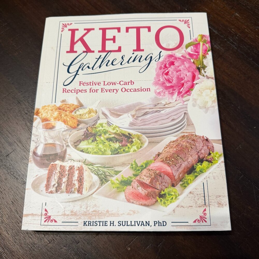 Keto Gatherings (Cookbook)